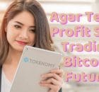 Tetap Profit Saat Trading Bitcoin Future? Coba TokenomyX!