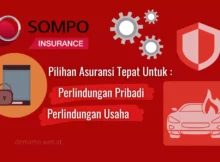 Nikmati Kemudahan Klaim Asuransi Sompo Insurance