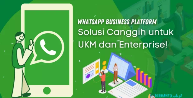 Apa itu WhatsApp Business Platform? dan Bagaimana Cara Mendapatkannya