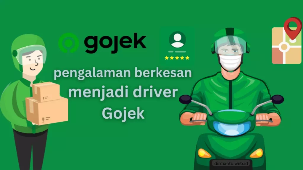 pengalaman berkesan menjadi driver Gojek