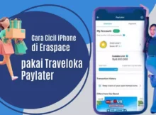 Cara Cicil iPhone di Eraspace, Bisa Pakai Traveloka PayLater