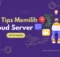 Tips Memilih Cloud Server Untuk Website Bisnis