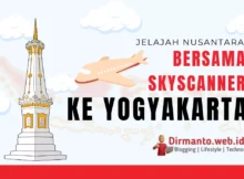 Jelajah Nusantara Bersama Skyscanner Destinasi Yogyakarta