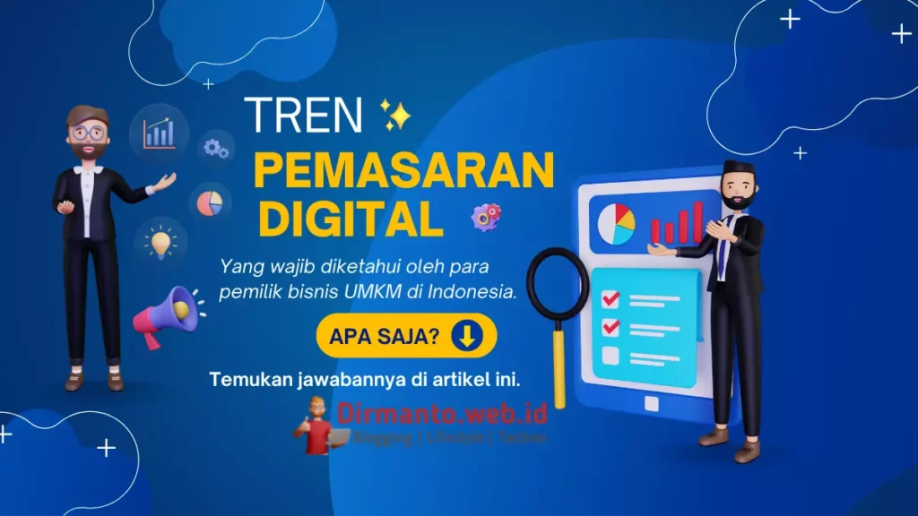 Tren Pemasaran Digital Terbaru Yang Wajib Diketahui UMKM